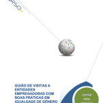 Guião de Visitas a Entidades Empregadoras com Boas Práticas em Igualdade de Género