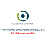 PRÉMIO IGUALDADE É QUALIDADE – PRORROGAÇÃO DO PERÍODO DE CANDIDATURA