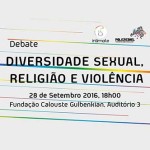 Colóquio Internacional «Diversidade Sexual, Religião e Violência» (28 set., Lisboa)
