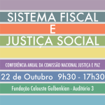 Conferência Anual da CNJP «Sistema Fiscal e Justiça Social» (22 out., Lisboa)
