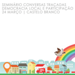 Seminário “Conversas Traçadas-Democracia Local e Participação” foi cancelado