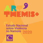 Divulgados dados do Estudo Nacional sobre a Violência no Namoro 2020
