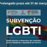 Alargado prazo até 31 de março para apoio técnico e financeiro âmbito da defesa e promoção dos direitos de pessoas LGBTI