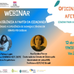 O Projeto EEA Grants Oficina dos Afetos - Educar para a Igualdade, do Programa Conciliação e Igualdade de Género, gerido pela CIG, promove no dia 12 de abril, entre as 17h30 às 19h00 o Webinar - "Olhar a Violência a partir da Cidadania - Espaço e género, a experiência de crianças e jovens em contexto escolar"