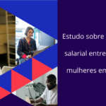 3 mulheres em vários contexto de trabalho (cozinha, escritório e apresentação) e homem a trabalhar no computador. Título do Estudo. Logótipo da OIT em cima à esquerda
