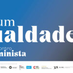 Fórum da Igualdade | Encontro feminista. cara de mulher, construída com excertos de várias caras de várias mulheres