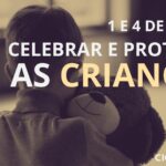 1 e 4 de junho, celebrar e proteger as crianças, sobre uma imagem de um menino de costas abraçados a um urso de peluche