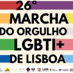 26ª Marcha do Orgulho LGBTI+ de Lisboa. O design é colorido e utiliza faixas horizontais com as cores da bandeira do arco-íris, com os logos das entidades organizadores no fundo da imagem