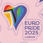 Imagem com um fundo é rosa-claro, com um coração estilizado formado por várias cores e faixas representando a diversidade da comunidade LGBTI+, com texto Europride 2025 Lisbon