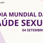 Dia Mundial da Saúde Sexual, 4 setembro 2025